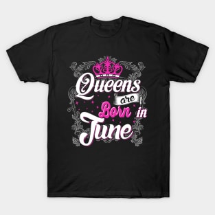 Queens are born in June T-Shirt